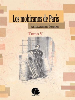 cover image of Los mohicanos de París. Tomo V (Final)